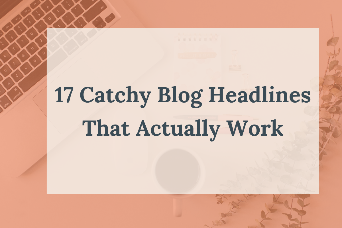 17 Catchy Blog Headlines That Actually Work_blog thumbnail