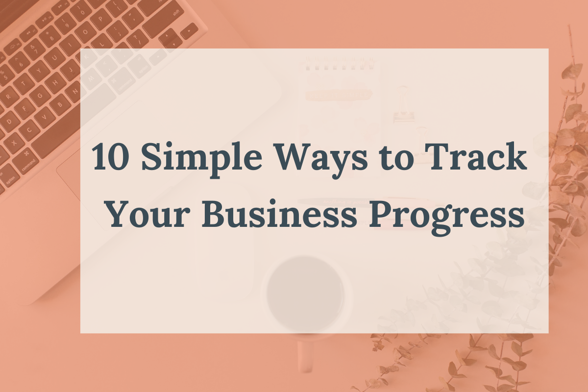 10 Simple Ways to Track Your Business Progress_Blog thumbnail