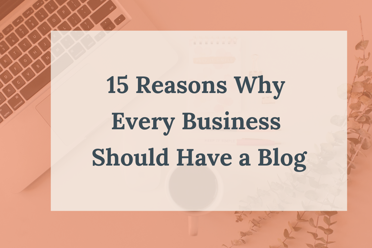 15 Reasons Why Every Business Should Have a Blog_Blog thumbnail