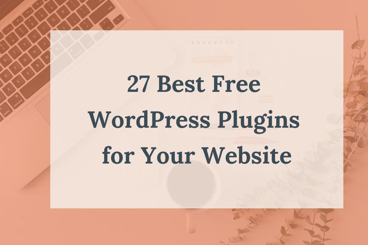 27 Best Free WordPress Plugins for Your Website_Blog thumbnail
