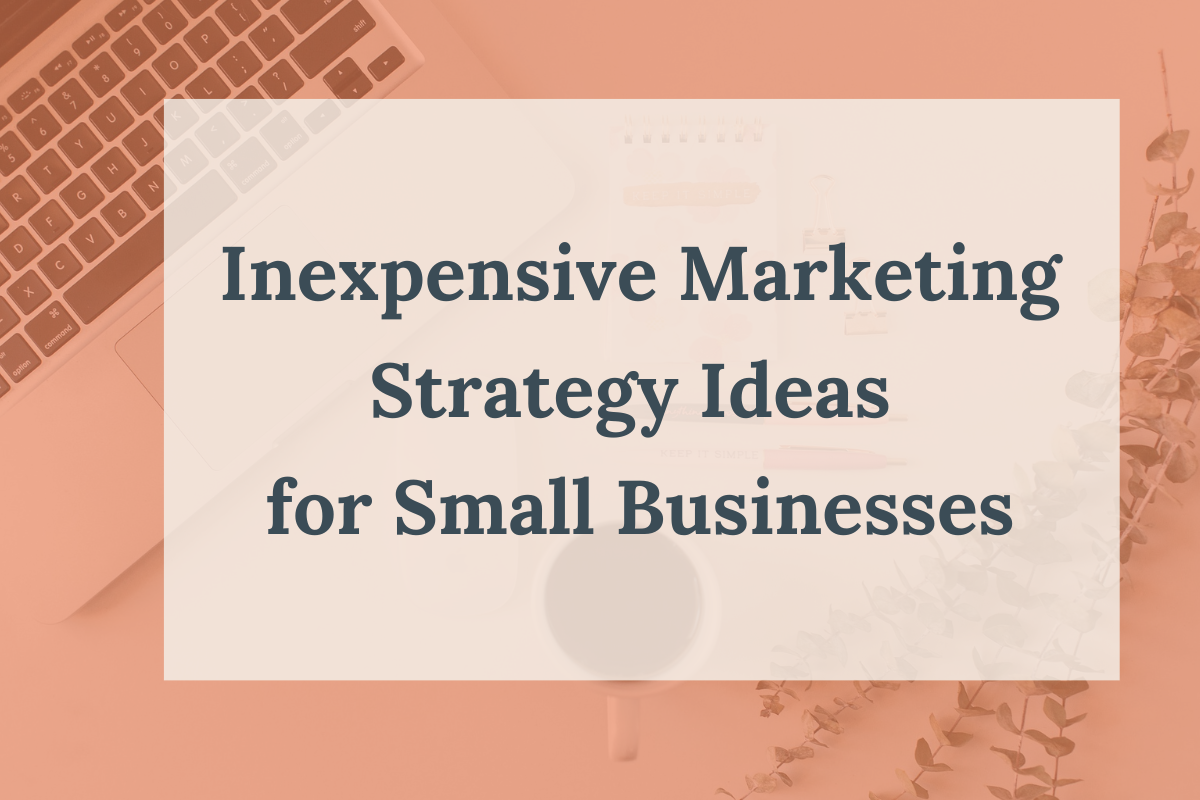 Inexpensive Marketing Strategy Ideas for Small Businesses_Blog thumbnail